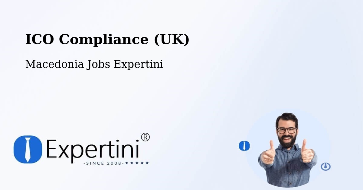 UK Data Protection & ICO Compliance – Krani - Macedonia Jobs Expertini