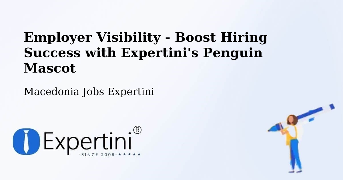 CV and Resume Visibility Optimization – Krani - Macedonia Jobs Expertini
